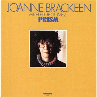 Joanne Brackeen &amp; Eddie Gomez - Prism (Ltd. Ed)(3 Bonus Tracks)(일본반)(CD)