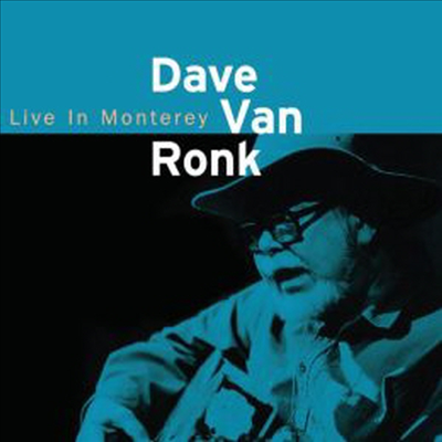 Dave Van Ronk - Dave Van Ronk: Live In Monterey 1998 (CD)