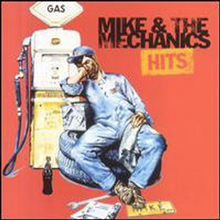 Mike + The Mechanics - Hits (Remastered)