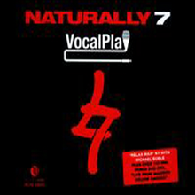Naturally 7 - Vocal Play (CD+DVD)