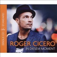 Roger Cicero - In Diesem Moment (2track) (Single)