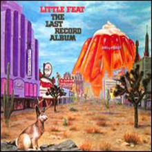Little Feat - Last Record Album (Expanded Edition)