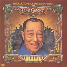 Duke Ellington - Recollections Of Big Band Era (Remastered)(11 Bonus Tracks)(Limited Edition)(�Ϻ���)
