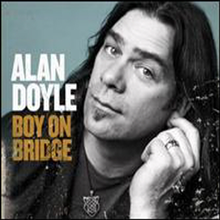 Alan Doyle - Boy On Bridge (Digipack)