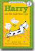 I Can Read Books Level 1 : Harry and the Lady Next Door