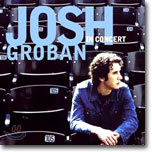 Josh Groban - In Concert