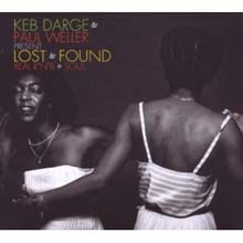 Keb Darge & Paul Weller - Lost & Found: Real R'n'B and Soul