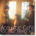 Acoustic Cafe - For Your Memories