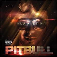 Pitbull - Planet Pit (Deluxe Edition)