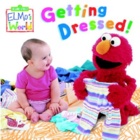 Elmo's World: Getting Dressed!                                                                      