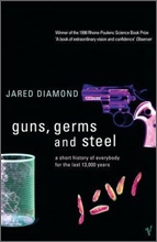Guns, Germs and Steel Guns, Germs and Steel