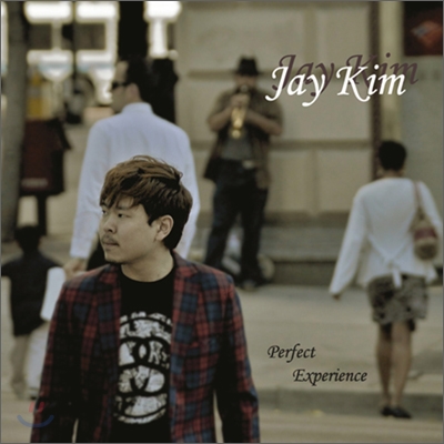 Jay Kim (김중우) - Perfect Experience