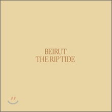Beirut - The Rip Tide