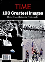 [YES24 �ܵ��Ǹ�] TIME 100 Greatest Images : History's Most Influential Photographs