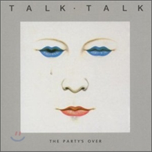 Talk Talk - The Party's Over (2012 Reissue)