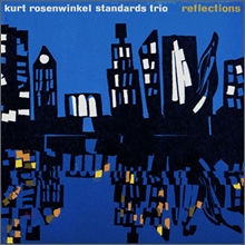 Kurt Rosenwinkel Standards Trio - Reflections
