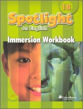 Santillana Spotlight on English 1B : Immersion Workbook