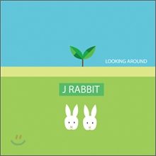 ���� ���� (J Rabbit) 2�� - Looking Around