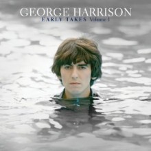 George Harrison - Early Takes Volume 1: Music From The Martin Scorsese Picture Living In The Material World (Limited Edition)