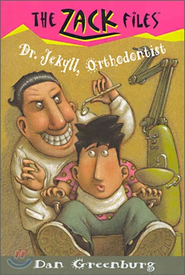 The Zack Files #5 : Dr. Jekyll, Orthodontist