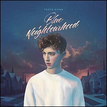 Troye Sivan - Blue Neighbourhood Æ®·ÎÀÌ ½Ã¹Ý 1Áý (Deluxe Edition) Troye Sivan - Blue Neighbourhood Æ®·ÎÀÌ ½Ã¹Ý 1Áý (Deluxe Edition)