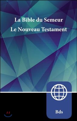 Semeur, French New Testament, Paperback: La Bible Du Semeur Nouveau ...