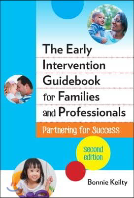 The early intervention guidebook for families and professionals : partnering for success /