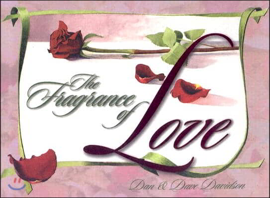 the fragrance of love