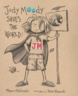 Judy Moody Saves the World!                                                                         
