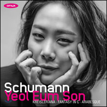 ¼Õ¿À½ - ½´¸¸: ȯ»ó°î, Å©¶óÀ̽½·¹¸®¾Æ³ª, ¾Æ¶óº£½ºÅ© (Yeol Eum Son -Schumann: Fantasy in C, Kreisleriana, Arabesque) ¼Õ¿À½ - ½´¸¸: ȯ»ó°î, Å©¶óÀ̽½·¹¸®¾Æ³ª, ¾Æ¶óº£½ºÅ© (Yeol Eum Son -Schumann: Fantasy in C, Kreisleriana, Arabesque)