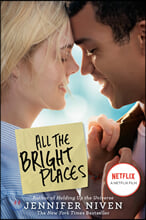 All the Bright Places : ³ÝÇø¯½º '´«ºÎ½Å ¼¼»ó ³¡¿¡¼, ³Ê¿Í ³ª' ¿øÀÛ All the Bright Places : ³ÝÇø¯½º '´«ºÎ½Å ¼¼»ó ³¡¿¡¼, ³Ê¿Í ³ª' ¿øÀÛ