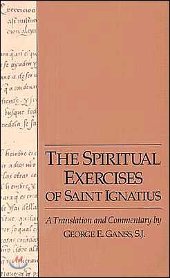 The Spiritual Exercises Of Saint Ignatius