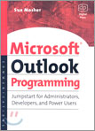 Microsoft Outlook Programming : Jumpstart for Administrators, Developers, and Power Users