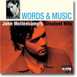 John Mellencamp - Words & Music: John Mellencamp's Greatest Hits John Mellencamp - Words & Music: John Mellencamp's Greatest Hits