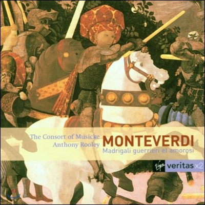 Anthony Rooley 몬테베르디: 전쟁과 사랑의 마드리갈 (Monteverdi: Madrigali guerrieri et amorosi)