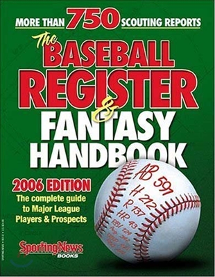 Baseball Register &amp; Fantasy Handbook 2006 (The Scouting Notebook 2006)