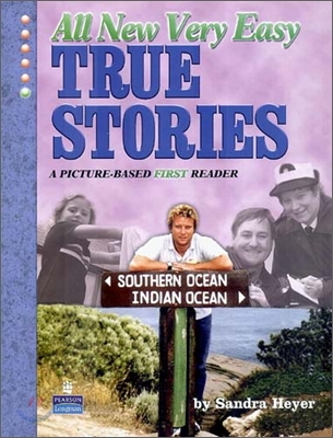 True Stories Level 1 : All New Very Easy True Stories : A Picture-Based First Reader