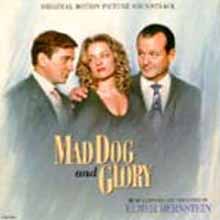Mad Dog And Glory (Elmer Bernstein) O.S.T