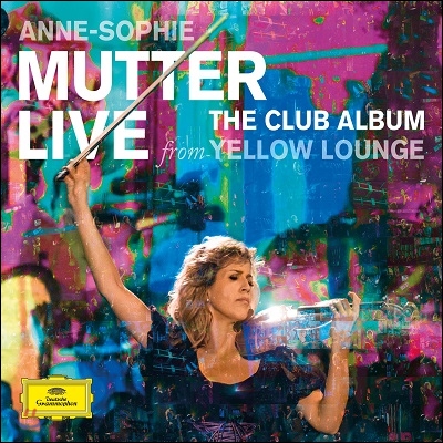 Anne-Sophie Mutter 옐로 라운지 라이브 (Live from Yellow Lounge)