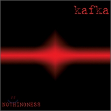 카프카 (Kafka) - Nothingness 카프카 (Kafka) - Nothingness