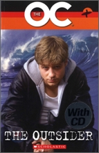Scholastic ELT Readers Level 2 : The OC : The Outsider (Book & CD)