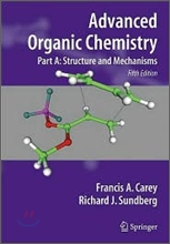 Advanced Organic Chemistry : Part A, 5/E