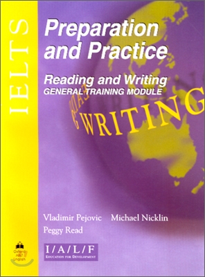 IELTS Preparation and Practice : Reading and Writing - General Training Module