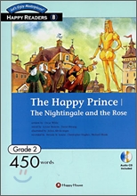 Happy Readers Grade 2-08 : The Happy Prince / The Nightingale and the Rose