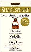 Four Great Tragedies : Hamlet; Othello; King Lear; Macbeth