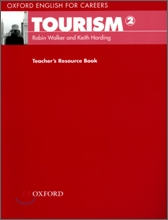 Oxford English for Careers : Tourism 2 : Teacher's Resource Book