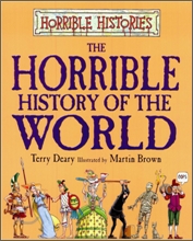 Horrible Histories : The Horrible History of the World