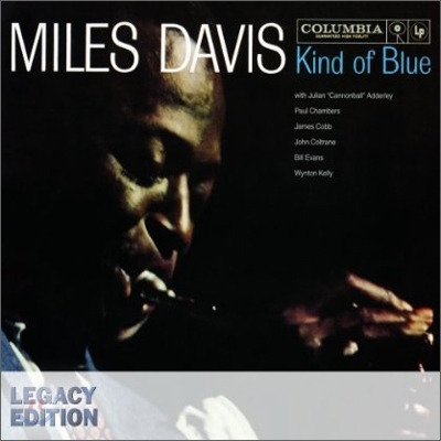Miles Davis - Kind Of Blue (Legacy Edition)