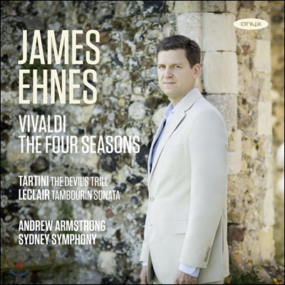 James Ehnes 비발디: 사계 / 타르티니: 악마의 트릴 / 르클레르: 탕부랭 - 제임스 에네스 (Vivaldi: Four Seasons / Tartini: Devil&#39;s Trill / Leclair: Tambourin)