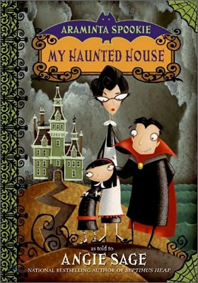 Araminta Spookie #1 : My Haunted House